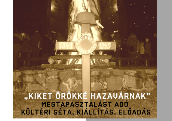 „KIKET ÖRÖKKÉ HAZAVÁRNAK”